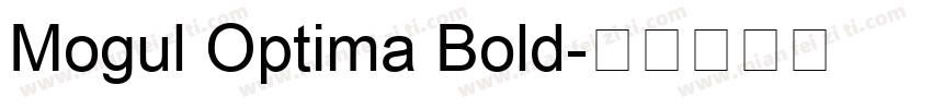 Mogul Optima Bold字体转换